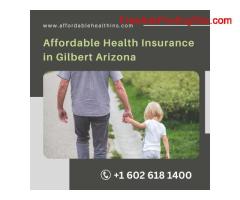 Affordable Health Insurance in Gilbert Arizona