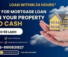 Apply Loan Against Property Today, Fast Processing, Minimum Documentation