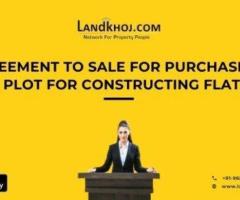 Agreement to Sale for Purchase of a Plot for Constructing Flats – Easy Legal Guide