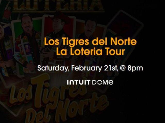 Los Tigres del Norte Tickets Intuit Dome Feb 21st, 2026