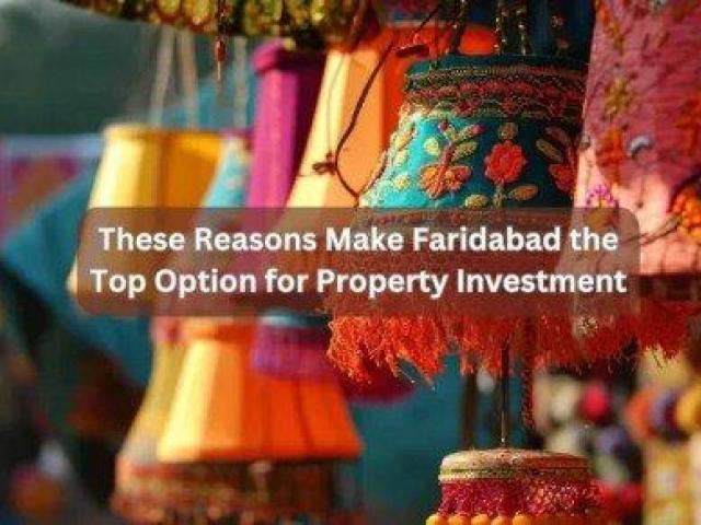 Why Faridabad Is Emerging as a Strong Property Investment Choice