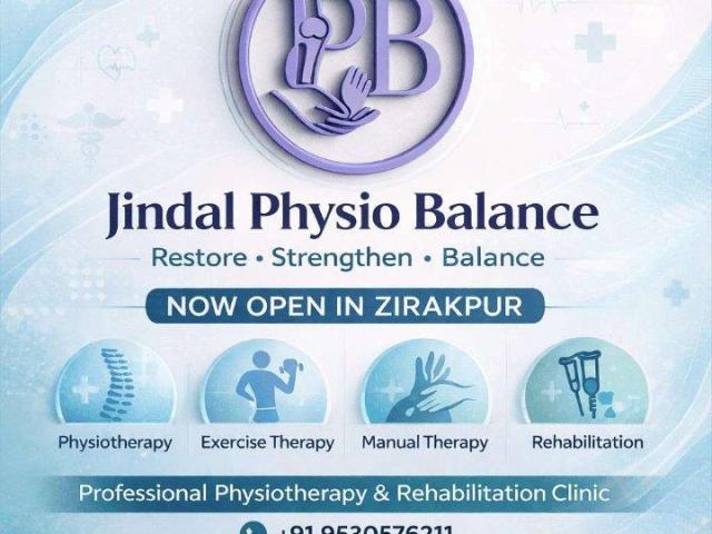 Jindal Physio Balance: A Phyiso Therapy Clinic in Zirakpur is Open Now!