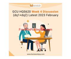 GCU HQS620 Week 4 Discussion (dq1+dq2) Latest 2023 February