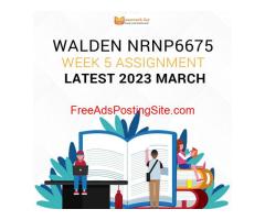 Walden NRNP6675 Week 5 Assignment Latest 2023 March