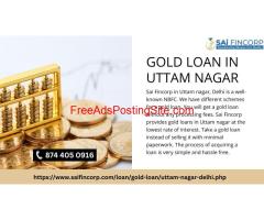 Easy Gold Loan in Uttam Nagar