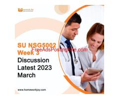 SU NSG5002 Week 3 Discussion Latest 2023 March