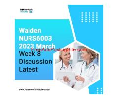Walden NURS6003 2023 March Week 8 Discussion Latest