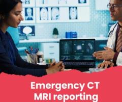 Emergency CT MRI Reporting with Fast Turnaround