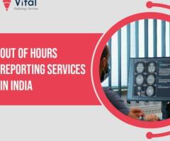 Best Out-of-Hours Radiology Reporting Services in India
