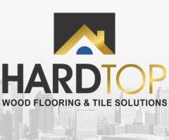 Hard Top Wood Flooring & Tile Solutions