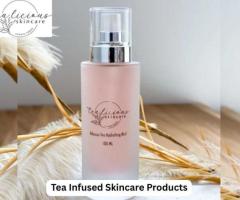 Explore the Benefits of Tea Infused Skincare Products