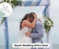 Beach Wedding Attire Ideas Style That Feels Natural and Elegant