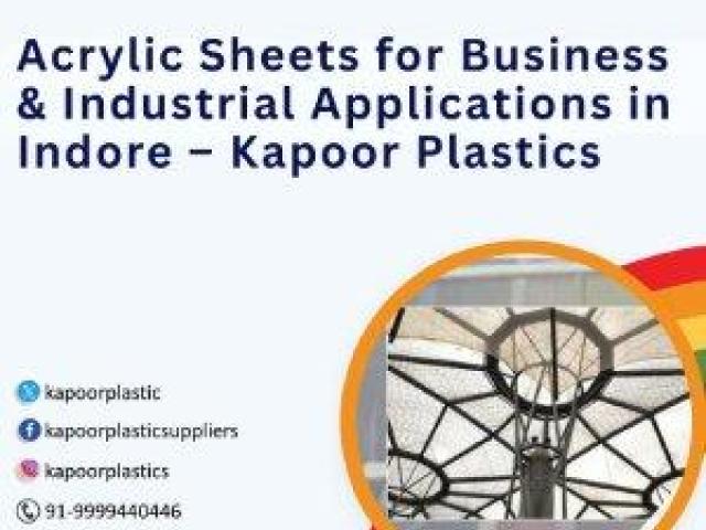 Acrylic Sheets for Business & Industrial Applications in Indore – Kapoor Plastics