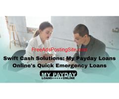 Instant Relief in Times of Need: My Payday Loans Online's Quick Emergency Loans