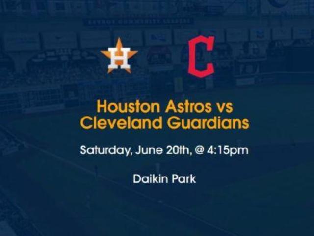 Houston Astros vs Cleveland Guardians Tickets Daikin Park June 20