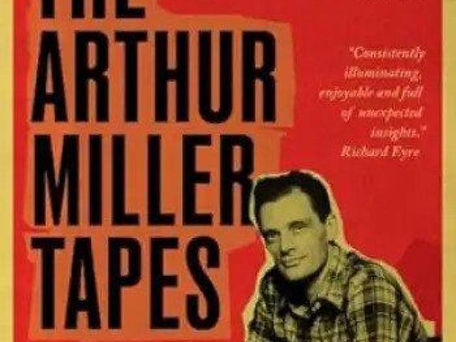 Buy The Arthur Miller Tapes: A Life in His Own Words (Hardcover)