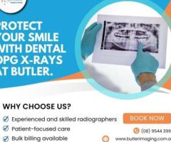 Protect Your Smile with Dental OPG X-ray at Butler Medical Imaging. (08) 9544 3999