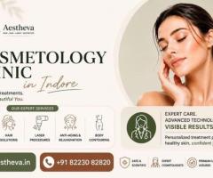 Best Cosmetology Clinic in Indore – Aestheva
