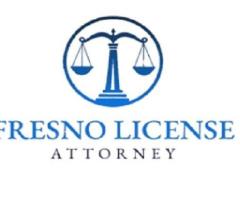 Fresno License Attorney
