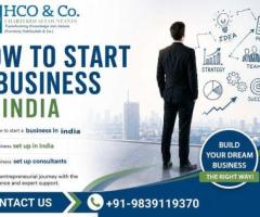 How to Start a Business in India for First-Time Entrepreneurs