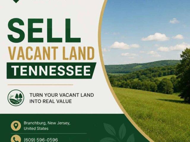 Looking to Sell Vacant Land Tennessee?