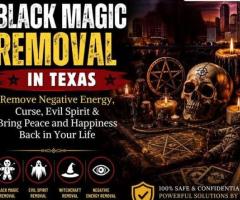 Effective Black Magic Removal in Texas by Master Rajdutt