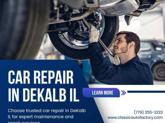 Best Car Repair in DeKalb IL for All Vehicle Makes